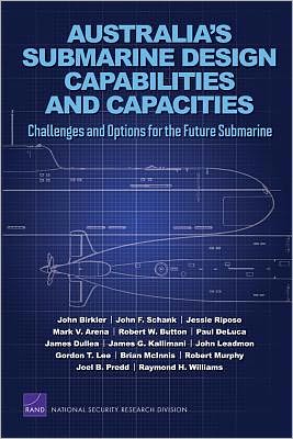 Cover for John Birkler · Australia's Submarine Design Capabilities and Capacities: Challenges and Options for the Future Submarine (Paperback Book) (2012)