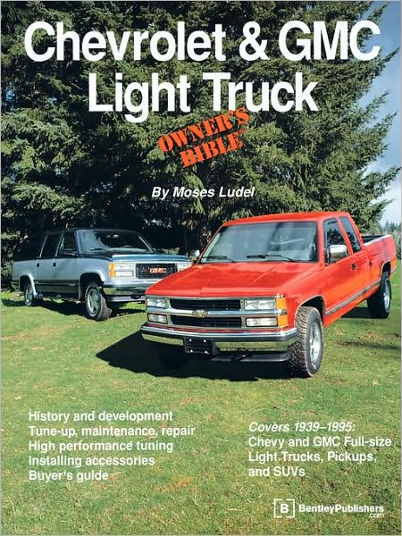 Cover for Moses Ludel · Chevrolet &amp; Gmc Light Truck Owner's Bible (Paperback Book) (1995)