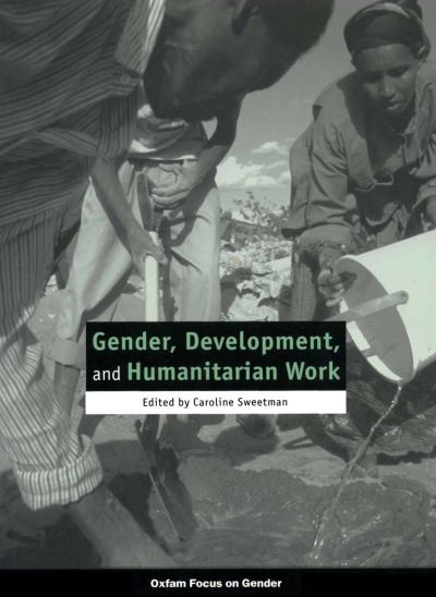 Cover for Caroline Sweetman · Gender, Development, and Humanitarian Work (Paperback Book) (2001)