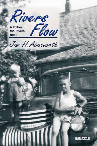 Cover for Jim H. Ainsworth · Rivers Flow, a Follow the Rivers Book (Taschenbuch) (2010)