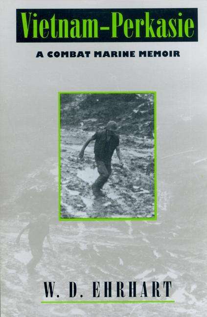 Cover for W.D. Ehrhart · Vietnam-Perkasie: A Combat Marine Memoir (Paperback Book) [2 Revised edition] (1995)