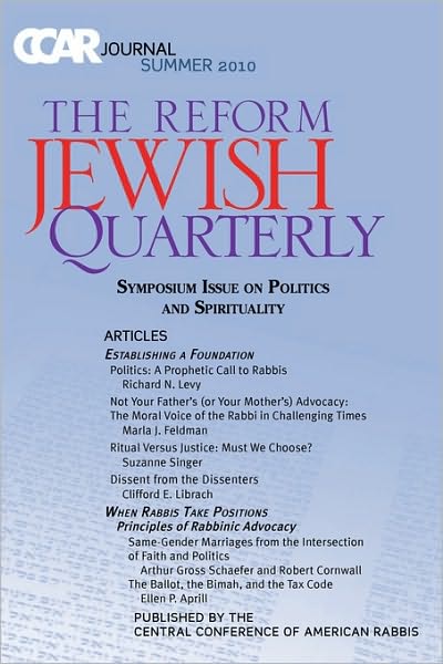 Cover for Richard N Levy · Ccar Journal: the Reform Jewish Quarterly Summer 2010, Symposium Issue on Politics and Spirituality (Paperback Book) (2010)