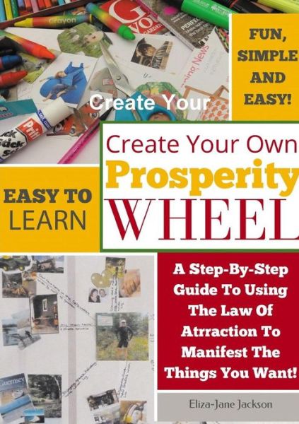 Cover for Eliza-jane Jackson · Create Your Own Prosperity Wheel (Paperback Book) (2012)