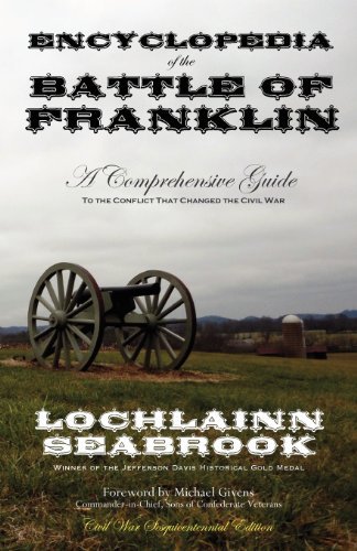 Cover for Lochlainn Seabrook · Encyclopedia of the Battle of Franklin: a Comprehensive Guide to the Conflict That Changed the Civil War (Paperback Bog) (2012)