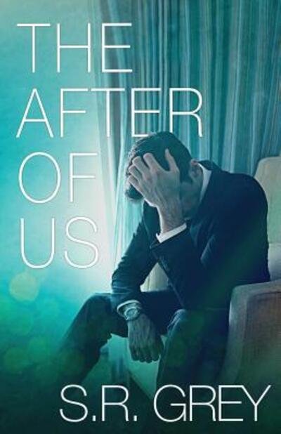 Cover for S R Grey · The After of Us (Taschenbuch) (2016)