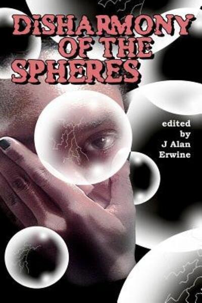 Cover for J Alan Erwine · Disharmony of the Spheres (Paperback Bog) (2017)