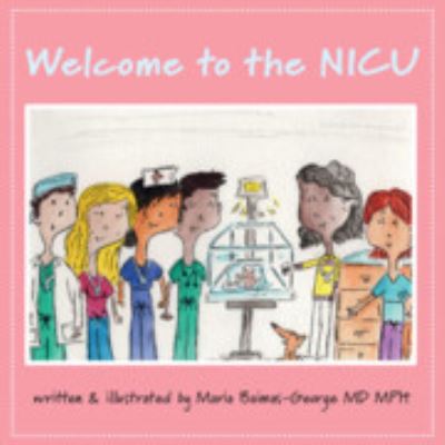 Cover for Baimas-George, Maria (Carolinas Medical Center, Charlotte) · Welcome to the NICU - The Strength of My Scars (Paperback Book) (2024)