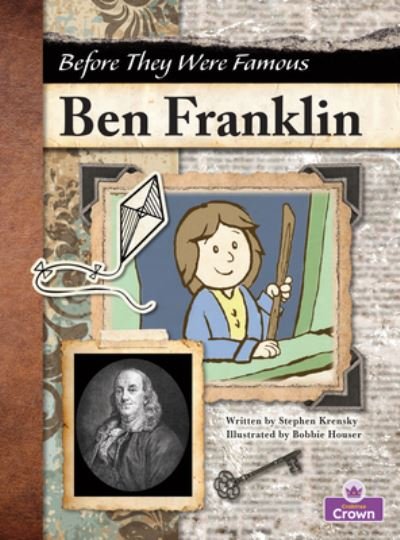 Cover for Stephen Krensky · Ben Franklin (Hardcover bog) (2022)