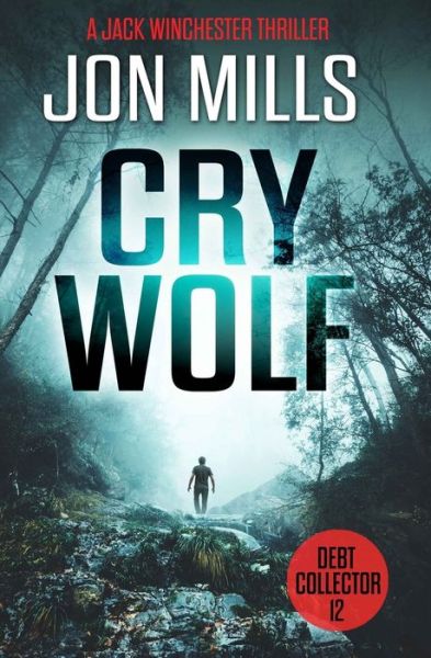 Cover for Jon Mills · Cry Wolf - Debt Collector 12 (Paperback Book) (2019)