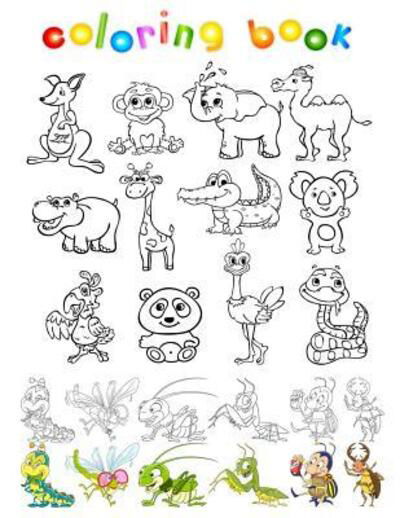 Coloring Book: Coloring Book For Kids Child Coloring activity Book Animal Coloring Book with 70+ unique  wild and nature animal Sketching Books Animal ... ages 4-8 coloring books for toddler and kids - Sun Moon Journal Notebook Publishing - Books - Independently published - 9781091321571 - March 23, 2019