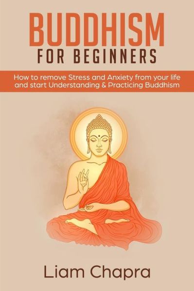 Cover for Liam Chapra · Buddhism for Beginners (Paperback Book) (2019)