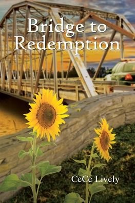 Cover for Cece Lively · Bridge to Redemption (Pocketbok) (2020)