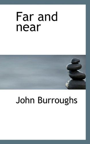 Cover for John Burroughs · Far and Near (Gebundenes Buch) (2009)