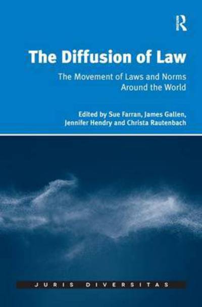 Cover for Sue Farran · The Diffusion of Law: The Movement of Laws and Norms Around the World - Juris Diversitas (Paperback Book) (2017)