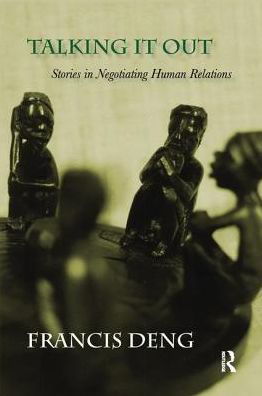 Talking It Out - Francis Deng - Books - Taylor & Francis Ltd - 9781138983571 - August 26, 2016