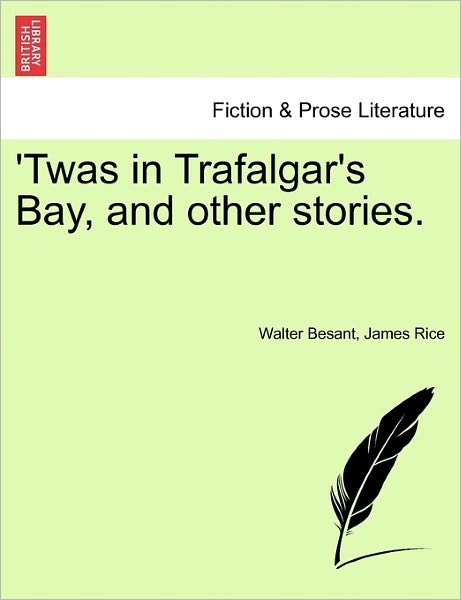 Cover for Walter Besant · Twas in Trafalgar's Bay, and Other Stories. (Paperback Book) (2011)
