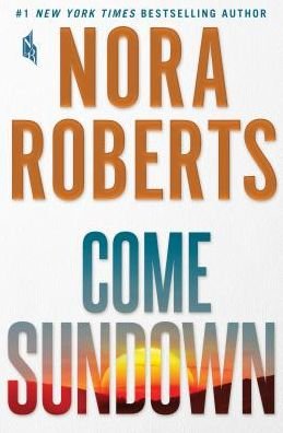 Cover for Nora Roberts · Come Sundown Intl Ed (Taschenbuch) (2017)