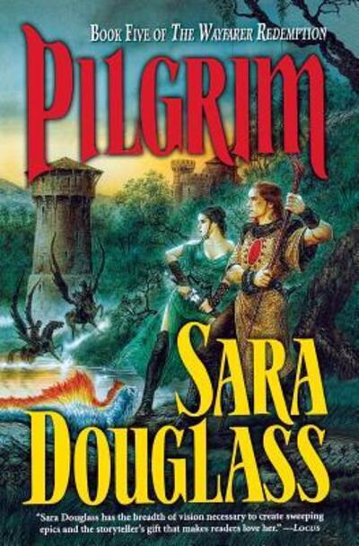 Pilgrim - Sara Douglass - Livros - St. Martins Press-3PL - 9781250302571 - 2 de maio de 2006