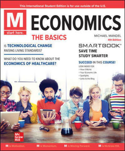 ISE M: Economics, The Basics - Mike Mandel - Kirjat - McGraw-Hill Education - 9781260570571 - torstai 12. maaliskuuta 2020