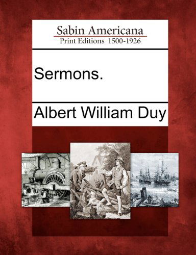 Cover for Albert William Duy · Sermons. (Paperback Book) (2012)