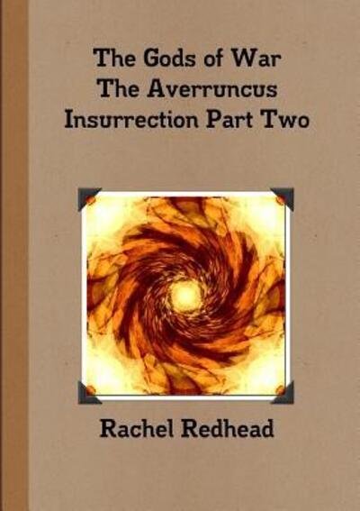 Cover for Rachel Redhead · The Gods of War - the Averruncus Insurrection Pt.2 (Pocketbok) (2015)