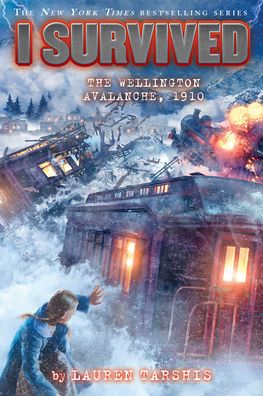 Cover for Lauren Tarshis · I Survived the Wellington Avalanche, 1910 (I Survived #22) (Hardcover bog) (2022)