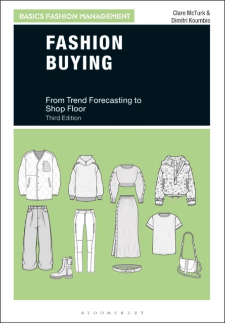 Cover for McTurk, Clare (Manchester Fashion Institute, Manchester Metropolitan University, UK) · Fashion Buying: From Trend Forecasting to Shop Floor - Basics Fashion Management (Paperback Book) (2025)