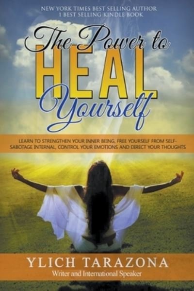 Cover for M Sc Ylich Tarazona · The Power to Heal Yourself (Paperback Bog) (2022)