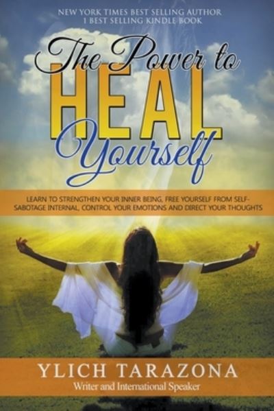 Cover for M Sc Ylich Tarazona · The Power to Heal Yourself (Paperback Book) (2022)