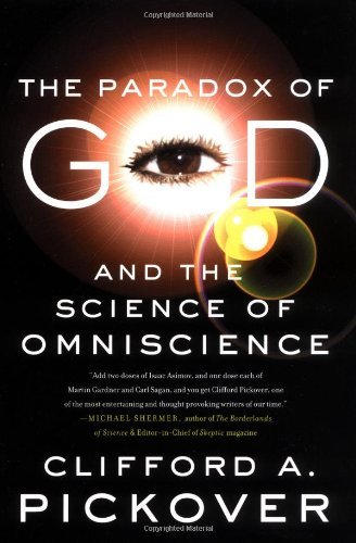 Cover for Clifford A. Pickover · The Paradox of God and the Science of Omniscience (Taschenbuch) (2004)