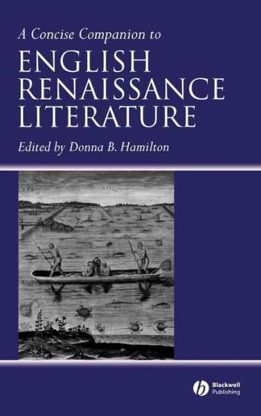 Cover for DB Hamilton · A Concise Companion to English Renaissance Literature - Concise Companions to Literature and Culture (Inbunden Bok) (2006)