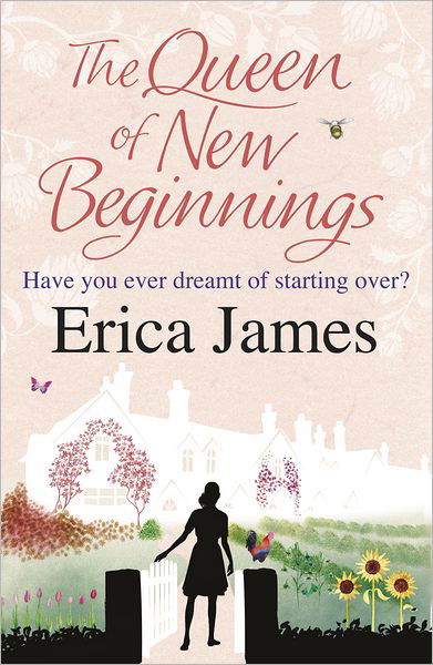Cover for Erica James · The Queen of New Beginnings: A captivating story of following your dreams (Paperback Bog) (2011)