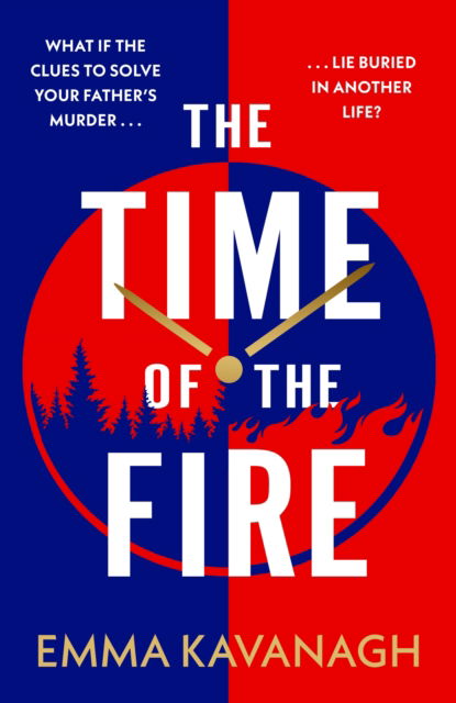 Cover for Emma Kavanagh · The Time of the Fire (Taschenbuch) (2025)