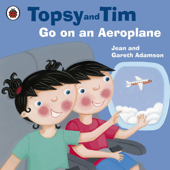 Topsy and Tim: Go on an Aeroplane - Topsy and Tim - Jean Adamson - Książki - Penguin Random House Children's UK - 9781409300571 - 2 kwietnia 2009