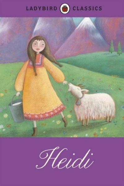 Ladybird Classics: Heidi - Johanna Spyri - Bøger - Penguin Random House Children's UK - 9781409313571 - 4. april 2013