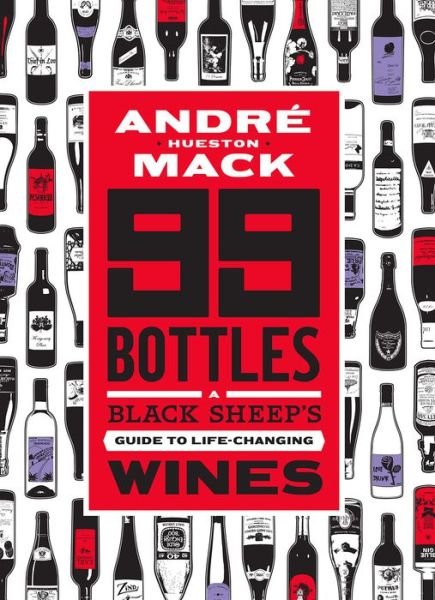 Cover for Kelly Alexand Andre Mack · A Black Sheep’s Guide to Life-Changing Wines (Innbunden bok) (2019)
