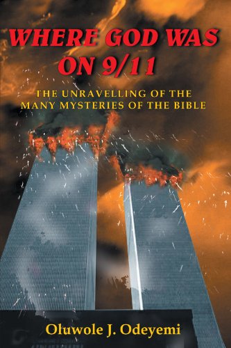 Cover for Oluwole J. Odeyemi · Where God Was on 9/11: the Unravelling of the Many Mysteries of the Bible (Paperback Book) (2005)