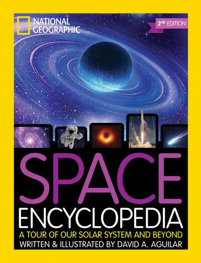 Cover for David Aguilar · Space Encyclopedia, 2nd Edition: A Tour of Our Solar System and Beyond (Hardcover Book) (2020)