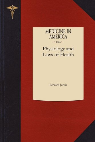 Cover for Edward Jarvis · Physiology and Laws of Health (Paperback Book) (2010)