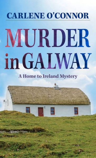 Cover for Carlene O'Connor · Murder In Galway (Paperback Book) (2021)