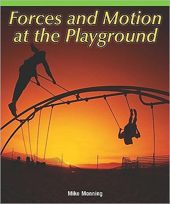 Cover for Stella Graham · Forces and Motion at the Playground (Paperback Book) (2009)