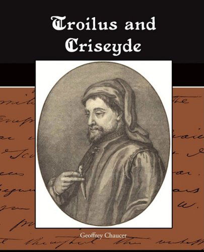 Troilus and Criseyde - Geoffrey Chaucer - Books - Book Jungle - 9781438515571 - April 7, 2009