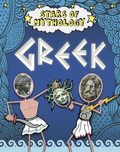 Cover for Nancy Dickmann · Stars of Mythology: Greek - Stars of Mythology (Paperback Book) (2020)