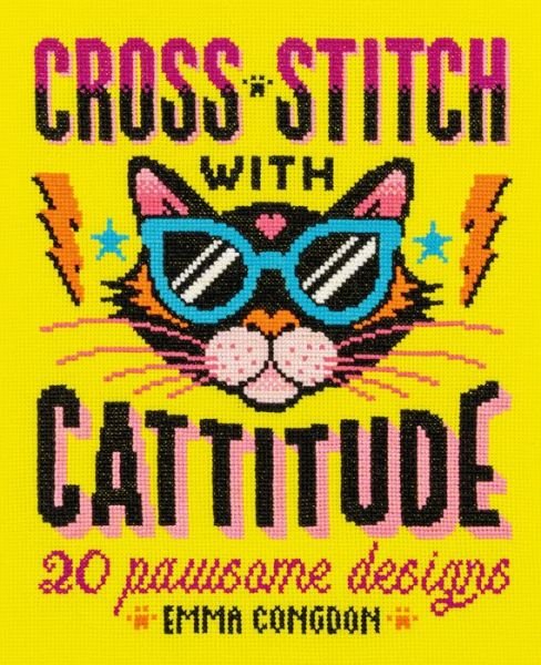 Cover for Congdon, Emma (Author) · Cross Stitch with Cattitude: 20 Pawsome Designs (Pocketbok) (2023)