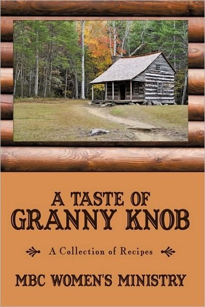 Cover for Mbc Women's Ministry Mbc Women's Ministry · A Taste of Granny Knob (Paperback Book) (2009)