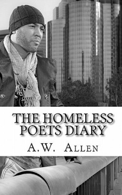 Cover for A W Allen · The Homeless Poets Diary (Pocketbok) (2009)