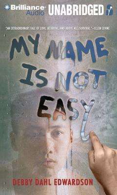 Cover for Debby Dahl Edwardson · My Name is Not Easy (Audiobook (CD)) [Unabridged edition] (2013)