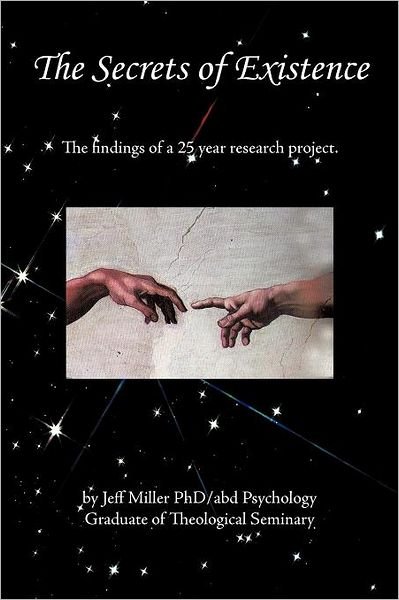 Cover for Jeff Miller · The Secrets of Existence (Paperback Book) (2011)