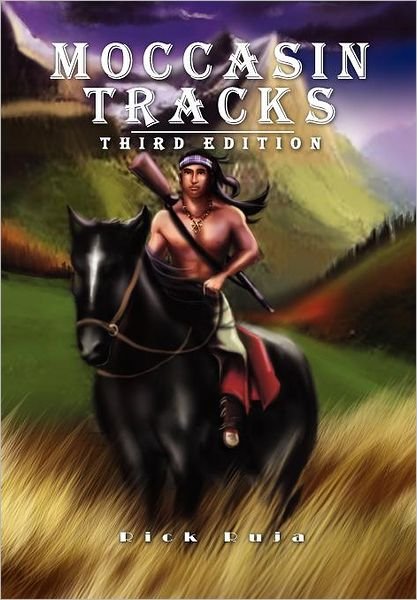 Cover for Rick Ruja · Moccasin Tracks: Second Edition (Gebundenes Buch) (2012)