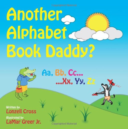 Cover for Lonzell Cross · Another Alphabet Book Daddy?: Another Book Collection (Volume 1) (Paperback Book) (2012)